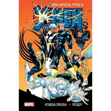 X-Men Era Apocalypse'a księga druga: Rządy