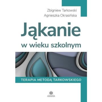 Jąkanie w wieku szkolnym