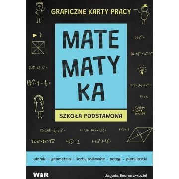 Matematyka. Graficzne karty pracy dla SP