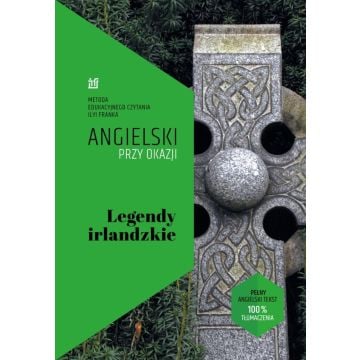 Angielski przy okazji. Legendy irlandzkie
