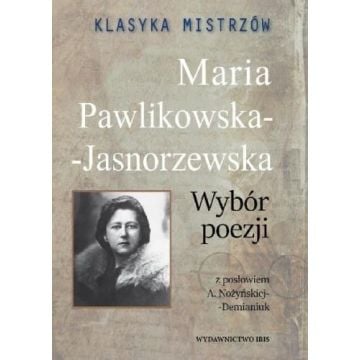 Klasyka mistrzów. Maria Pawlikowska-Jasnorzewska