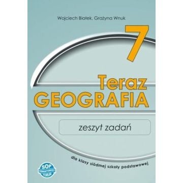 Geografia SP 7 Teraz geografia zeszyt zadań SOP