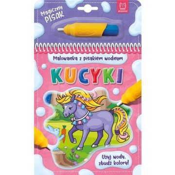 Malowanka z pisakiem wodnym. Kucyki
