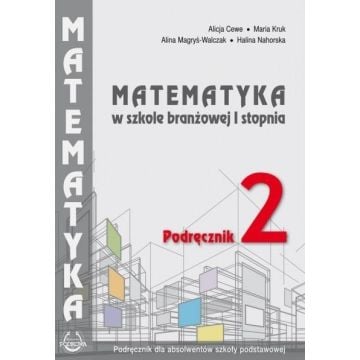 Matematyka w branżowej szkole I stopnia. Podr. 2