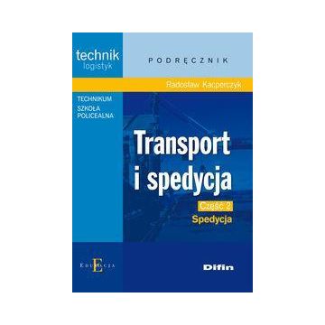 Transport i spedycja cz. 2 Spedycja