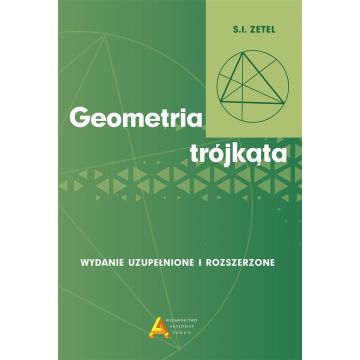 Geometria trójkąta wyd. rozszerzone i uzupełnione