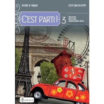 C'est parti! 3 zeszyt ćwiczeń DRACO