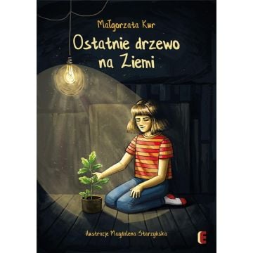 Ostatnie drzewo na Ziemi