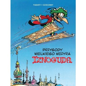 Przygody wielkiego wezyra Iznoguda T.3