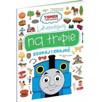 Lokomotywy na tropie. Tomek i przyjaciele
