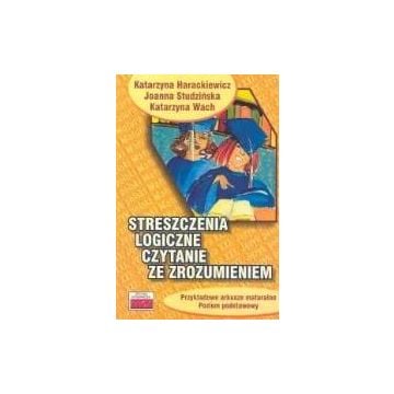 Streszczenia logiczne. Czytanie ze zrozumieniem