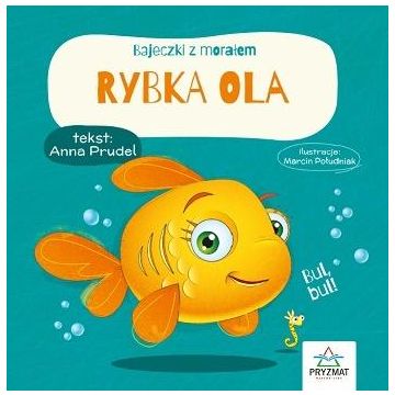 Bajeczki z morałem. Rybka Ola