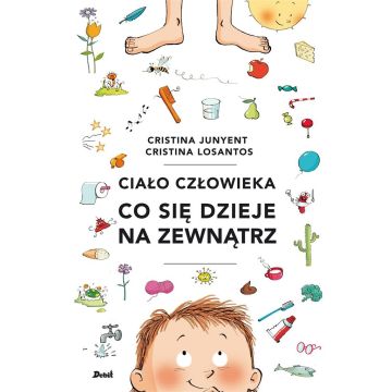 Ciało człowieka. Co się dzieje na zewnątrz