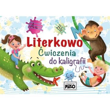 Literkowo. Ćwiczenia do kaligrafii