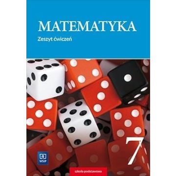 Matematyka SP 7 Zeszyt ćwiczeń WSIP
