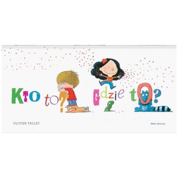 Kto to? Gdzie to?