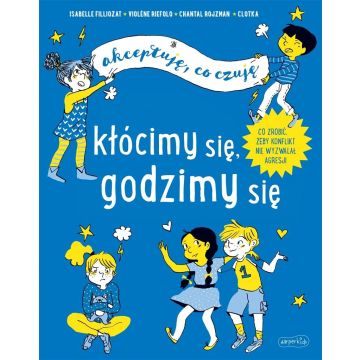 Kłócimy się, godzimy się. Akceptuję, co czuję