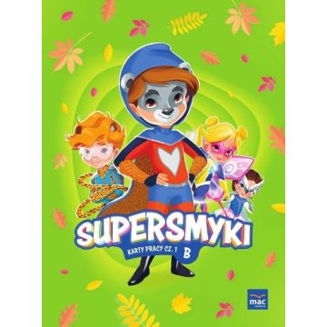Supersmyki. Poziom B. Karty pracy cz.1 MAC