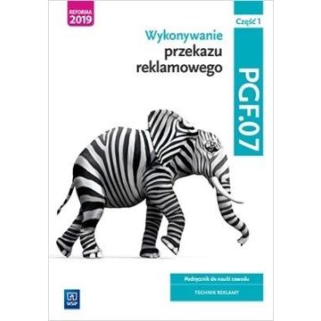 Wykonywanie przekazu reklamowego. PGF.07. cz.1