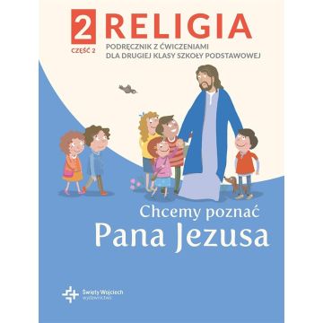Katechizm SP 2 Chcemy poznać Pana Jezusa cz.2 2021