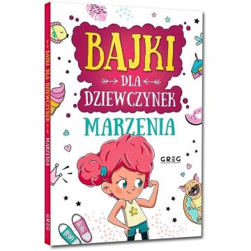 Bajki dla dziewczynek - marzenia