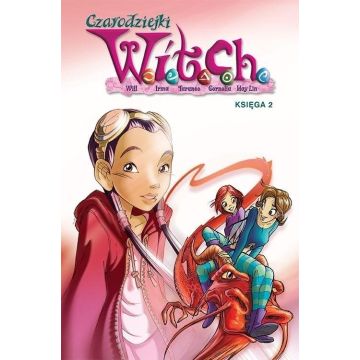 Witch. Czarodziejki W.I.T.C.H. Księga 2