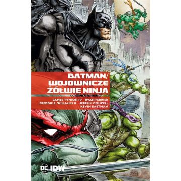 Batman. Wojownicze Żółwie Ninja