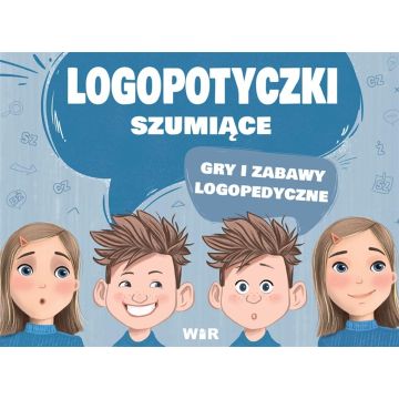 Logopotyczki szumiące. Gry i zabawy...