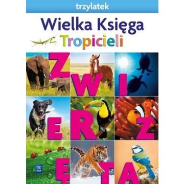Nowi Tropiciele Trzylatek. Wielka Księga 2021 WSIP