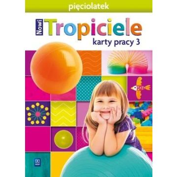 Nowi Tropiciele Pięciolatek. Karty pracy cz.3 WSIP