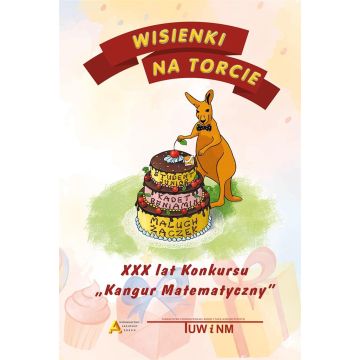 Wisienki na torcie - XXX lat konkursu Kangur Mat.