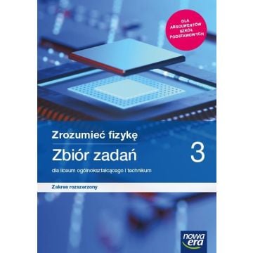 Fizyka LO 3 Zrozumieć fizykę Zbiór ZR 2021 NE
