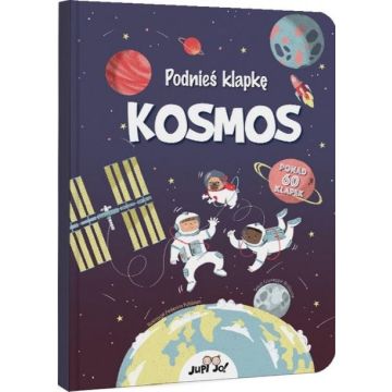Podnieś klapkę. Kosmos