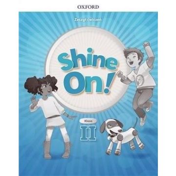 Shine On! 2 Zeszyt ćwiczeń OXFORD