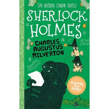 Sherlock Holmes T.15 Charles Augustus Milverton