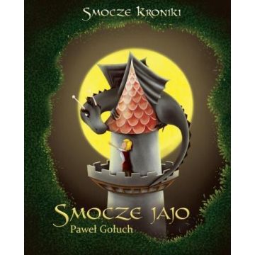 Smocze Kroniki T.1 Smocze jajo