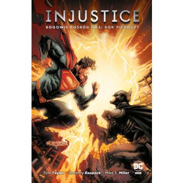Injustice. Bogowie pośród nas. Rok pierwszy