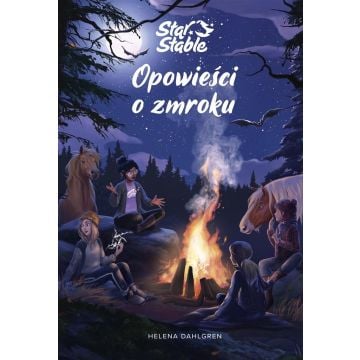 Star Stable. Opowieści o zmroku