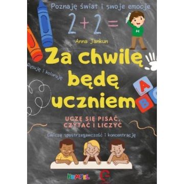 Za chwilę będę uczniem