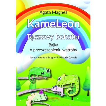 KameLeon... Bajka o przeszczepieniu wątroby