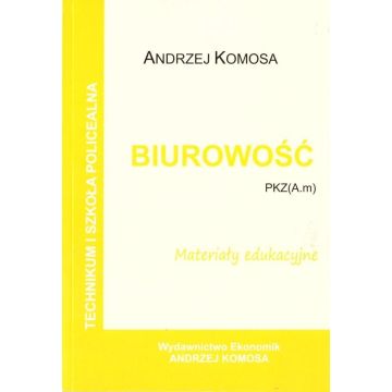 Biurowość. Materiały edukacyjne PZK(A.m) w.2021