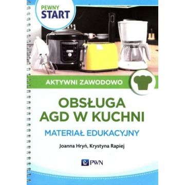 Pewny Start. Aktywni zawodowo. Obsługa AGD...