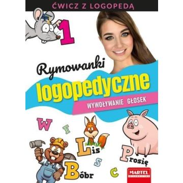 Rymowanki logopedyczne. Wywoływanie głosek