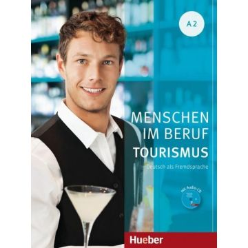 Menschen im Beruf - Tourismus A2 + CD