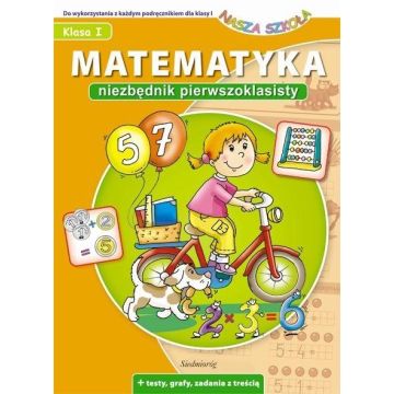 Matematyka. Niezbędnik pierwszoklasisty
