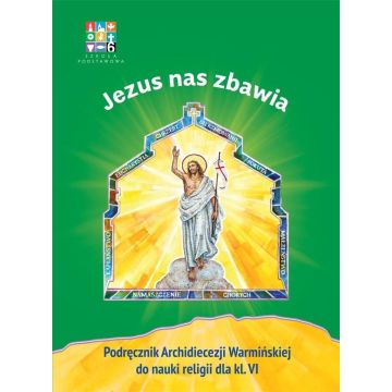 Katechizm SP 6 Jezus nas zbawia... podr WARMIA