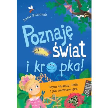 Poznaję świat i kropka! Czym są geny