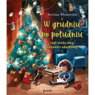 W grudniu po południu, czyli trochę inny kalendarz