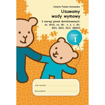 Usuwamy wady wymowy. 3 szeregi głosek... cz.1