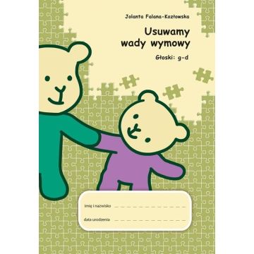 Usuwamy wady wymowy. Głoski: g-d
